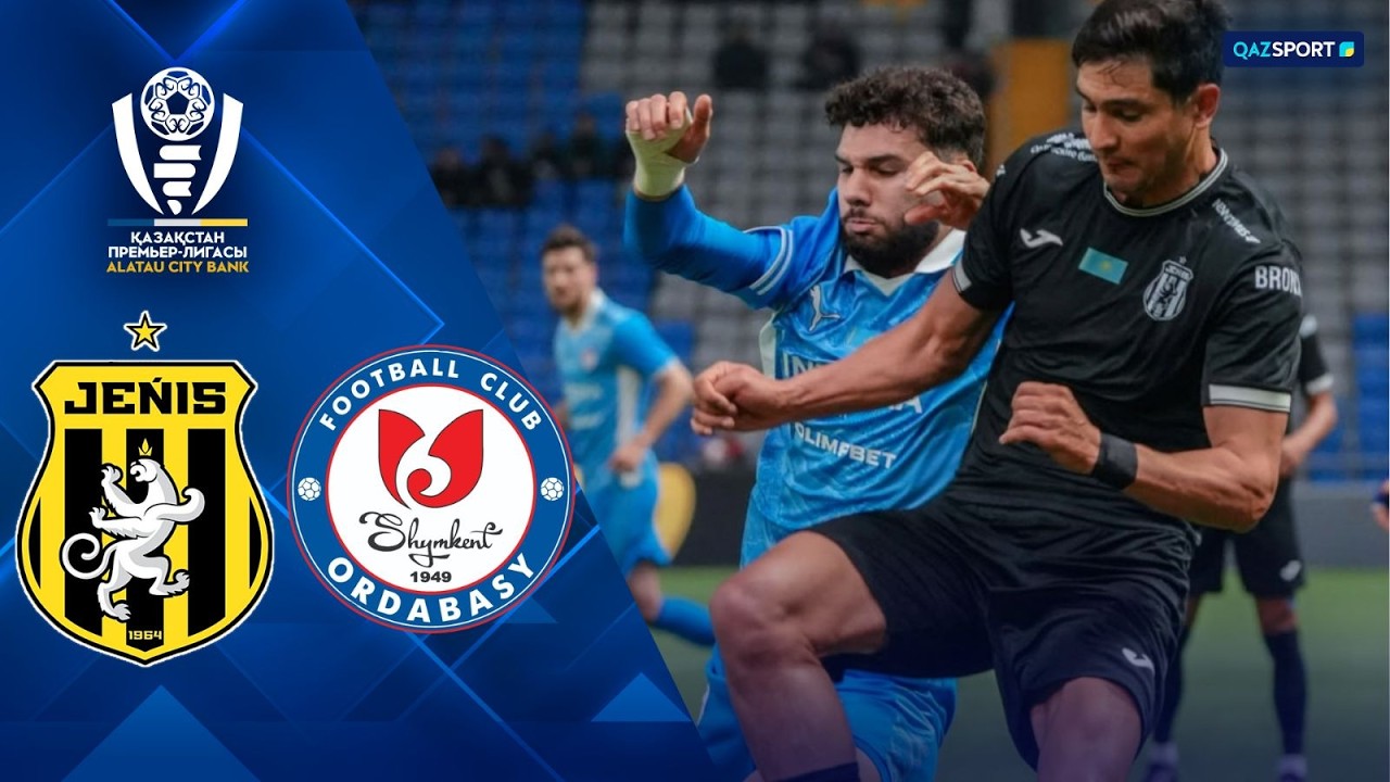 FK Zhenys vs Ordabasy Highlights