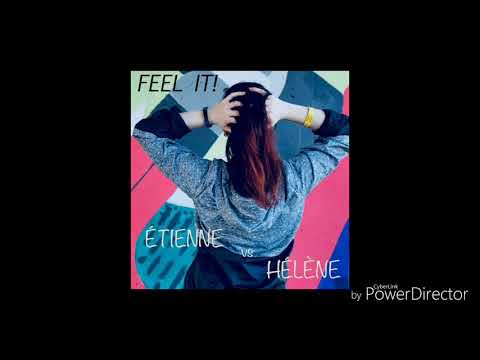 Étienne vs Hélène  - Feel it (feat.Sanna Hartfield) THE REMIXES - Gummy House Remix / DJ BREEZR RMX
