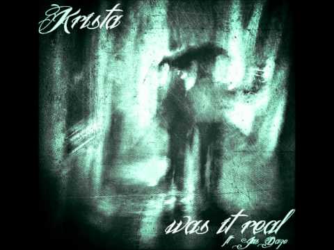 Was It Real [Audio] - Krista ft. Jus Daze