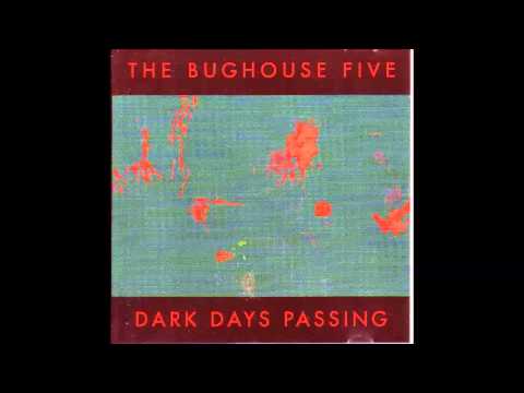 Bughouse 5 - Really Ugly ( From the album Dark Days Passing 1996