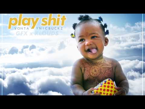 "Play Shit" [Freestyle] - VONTA FRMDA 260 FT. YnicBuckz