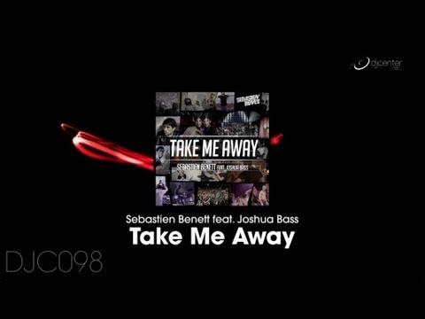 Sebastien Benett feat. Joshua Bass - Take Me Away [Promo Teaser]