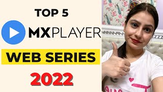 Best Web Series on MX Player (Top 5) - DRAMA |  MX Player best Web Series 2022