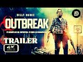 OUTBREAK 2024 Official Trailer 4K ZOMBIES Billy Burke
