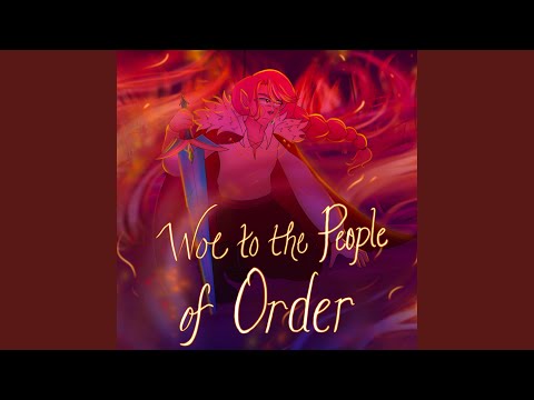 Woe to the People of Order