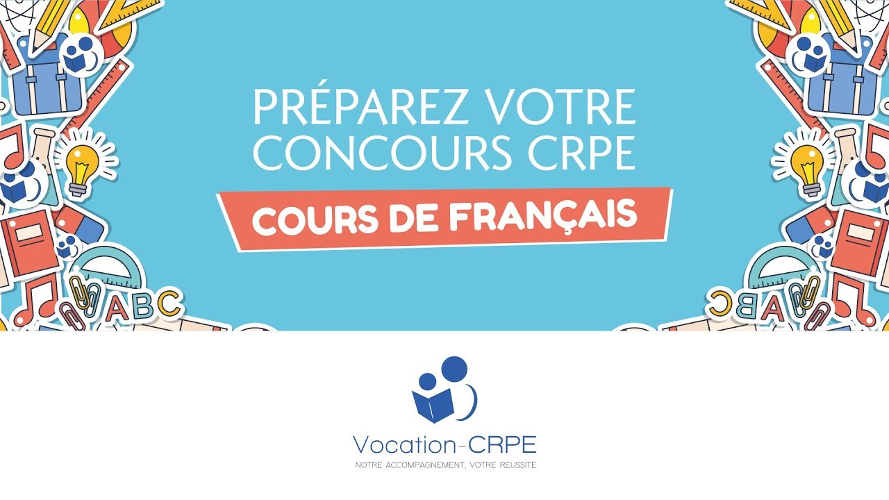 COURS DE FRANÇAIS POUR LE CONCOURS DU CRPE