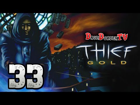 THIEF GOLD 💰 German / Blind / HD Mod | Folge 33 - Lost Places