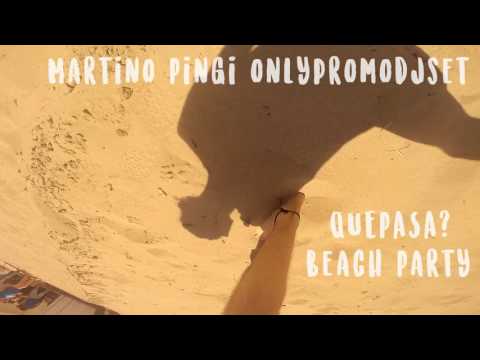 Martino Pingi OnlyPromo Dj Set @ Quepasa? Beach Party 2017
