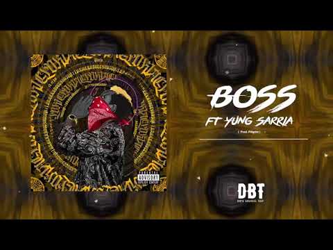 10.-T.O.N.A Ft. Yung Sarria - Boss (Prod By. Pillgrim)