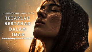 Download lagu Tetaplah Bertahan  |Lagu Rohani Katolik |Luk 21:5–19 |Bacaan Lit Minggu Biasa XXXIII, 16 Nov 2025 mp3