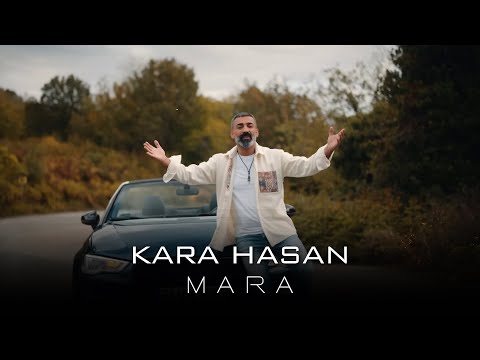 Kara Hasan | Mara [2025 Official Video]