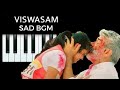 Viswasam Sad Bgm Thala Ajith D Imman
