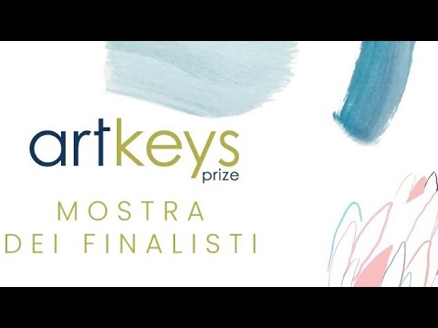 ARTKEYs PRIZE 2022 mostra dei finalisti.