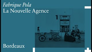 La Nouvelle Agence: Fabrique Pola