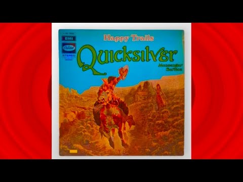 Quicksilver Messenger Service- Happy Trails (Pt 1.)
