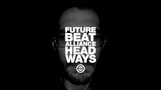 Future Beat Alliance - Head Ways