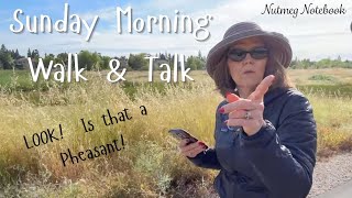 Nutmeg Notebook Sunday Morning Walk & Talk - w/Tami & Tom