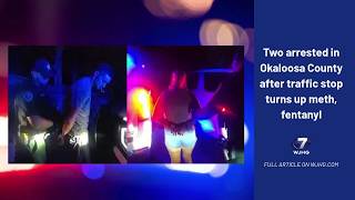 Two arrested in Okaloosa County after traffic stop turns up meth, fentanyl