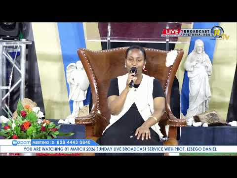 01 MARCH 2026 SUNDAY LIVE BROADCAST SERVICE WITH PROF. LESEGO DANIEL PART 1