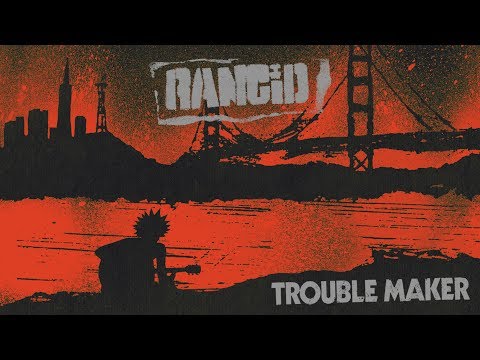 RANCID - TROUBLE MAKER  [FULL ALBUM]