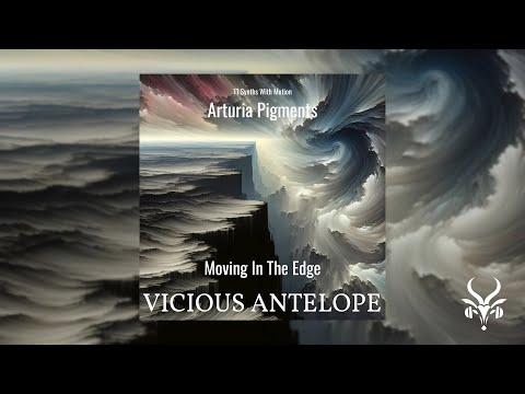 Free Pigments Presets - Vicious Antelope - Moving In The Edge