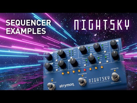 Strymon NightSky Time-warped Reverberator Pedal | Sweetwater