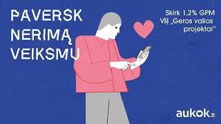 Paversk nerimą veiksmu – skirk 1,2 % GPM VšĮ „Geros valios projektai”