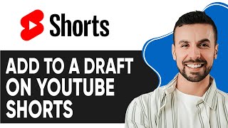 HOW TO ADD TO A DRAFT ON YOUTUBE SHORTS 2025!  (FULL GUIDE)