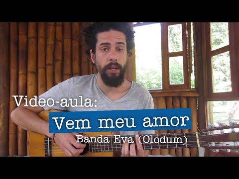 Vem meu amor - Banda Eva