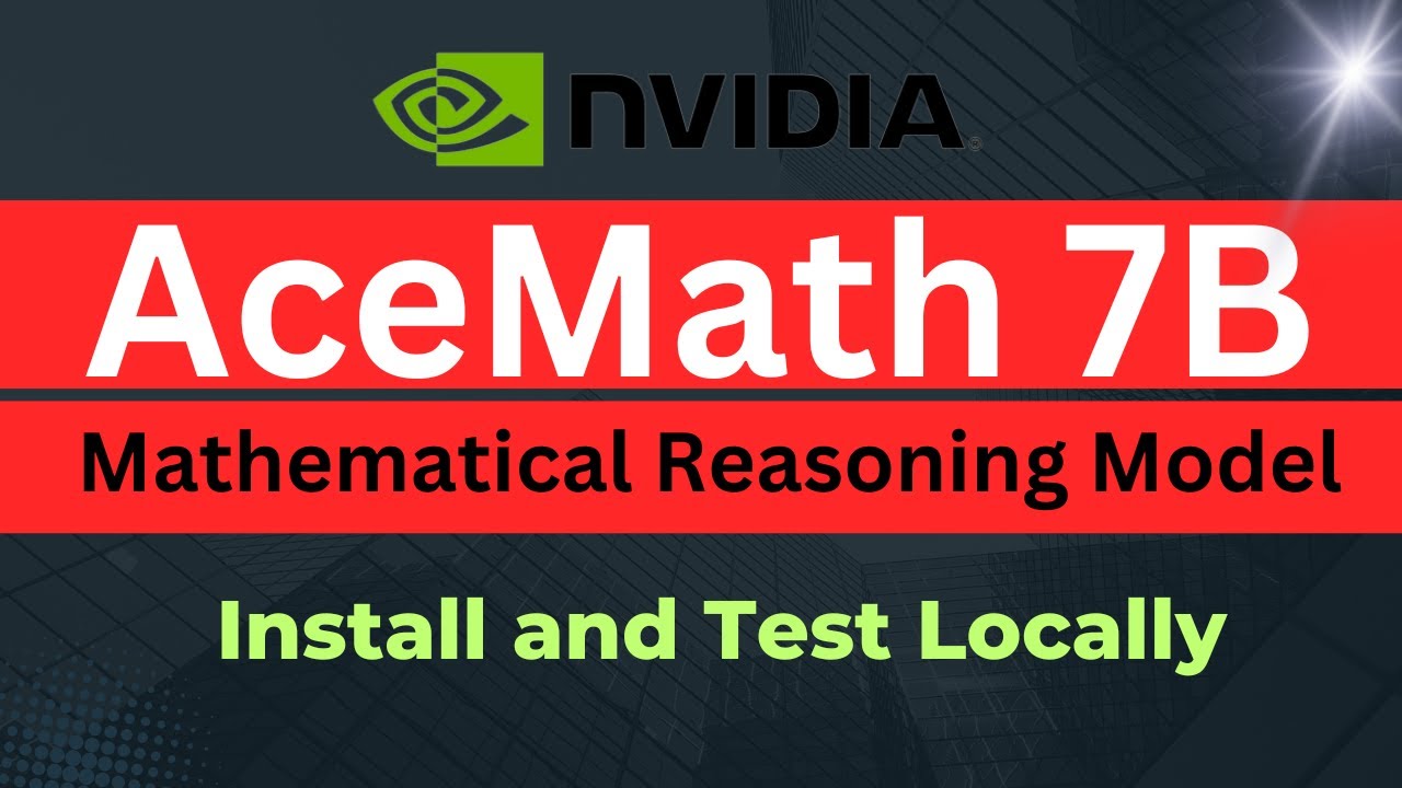 NVIDIA Drops AceMath 7B - Install and Test Locally