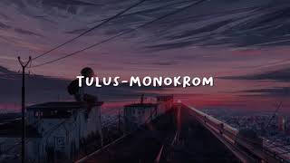 Download lagu Tulus-monokrom (slowed reverb) mp3