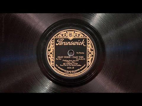 Crazy Words   Crazy Tune • Six Jumping Jacks (Victrola Credenza)