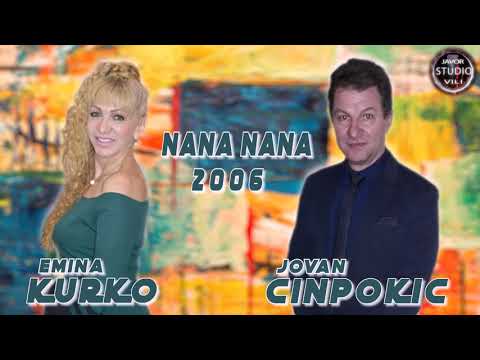 Jovan Cinpokic i Emina Kurko NANA NANA