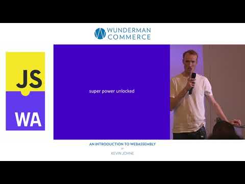 An introduction to WebAssembly - Kevin Johne