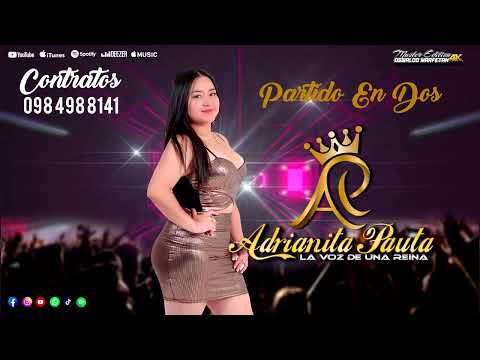 PARTIDO EN DOS - ADRIANITA PAUTA AUDIO OFICIAL 2024