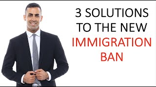 3 Solutions for People Impacted by the New Immigration Ban