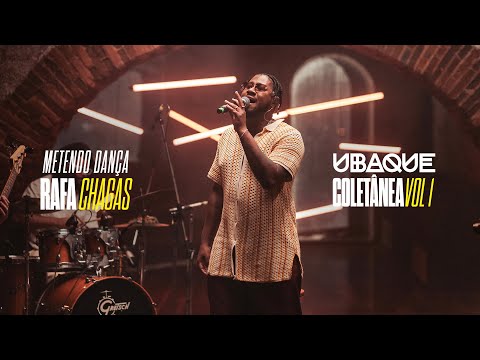 Ubaque, Rafa Chagas - Metendo Dança (Ao Vivo)