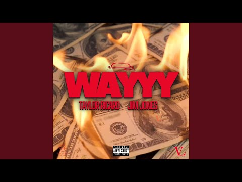 WAYYY (feat. Jim Jones)