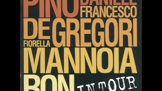 Napule è - Pino Daniele Francesco De Gregori Fiorella Mannoia Ron