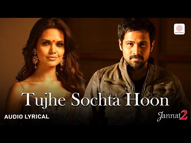 Tujhe Sochta Hoon Lyrics English Translation – Jannat 2 | KK