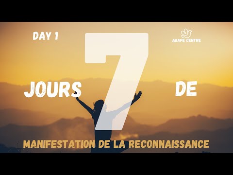 Agape Centre / Sunday November 14th 2021 /  7 Jours de manifestation de la reconnaissance/ Day 1