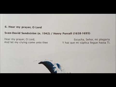 HEAR MY PRAYER, O LORD (Sven-David Sandström/Henry Purcell) KEA VOCAL ENSEMBLE
