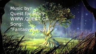 Quest for GLory -  Fantasy Whispers -   Fantasy music