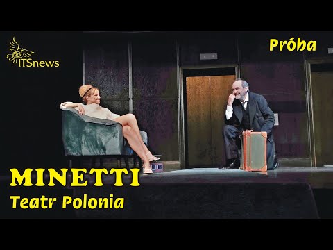 Minetti. Próba. Teatr Polonia. Jan Peszek, Małgorzata Zajączkowska, Zofia Domalik.