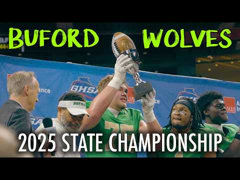 Inside Buford Football’s 2025 National Championship Run | 15-0 Georgia State Title Season