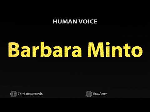 How to Pronounce Barbara Minto