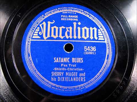 SATANIC BLUES by Sherry Magee and his Dixielanders 1940