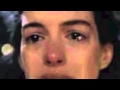 I Dreamed A Dream - Anne Hathaway as Fantine ...