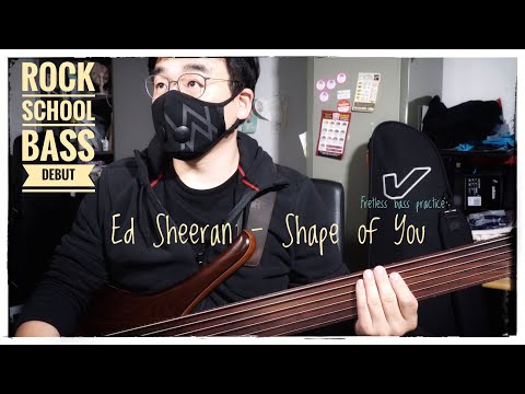 #31. Rock School Bass Debut / Ed Sheeran - Shape of You //  with Marleaux Diva Fretless