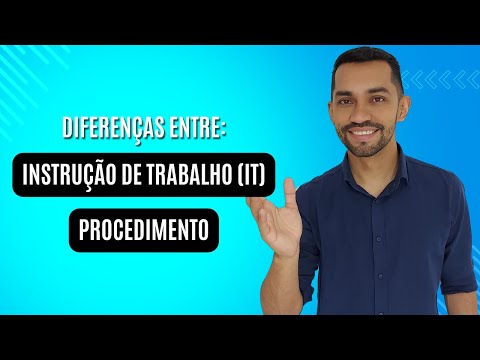 Diferenças entre: Instrução de trabalho (IT) x Procedimento